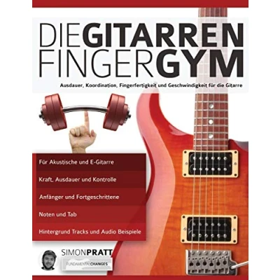 Abbildung von die Gitarren Finger Gym: Ausdauer, Koordination, Fingerfertigkeit und Geschwindigkeit für Gitarre (Theorie Technik lernen)