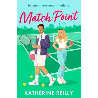 Abbildung von Match Point: a forced proximity, enemies to lovers tennis rom com perfect for fans of sport romance