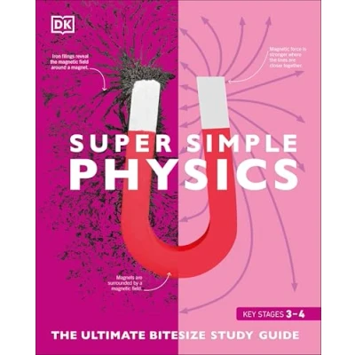 Abbildung von Super Simple Physics: The Ultimate Bitesize Study Guide