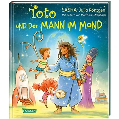 Abbildung von Toto und der Mann im Mond: Für Kinder ab 4: Vorlesebuch mit 10 Gute Nacht Geschichten von SASHA Julia Röntgen