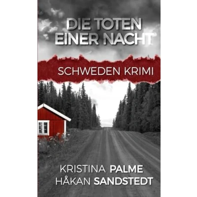 Abbildung von Die Toten einer Nacht: Schweden Krimi (Stina Borglund, Band 1)
