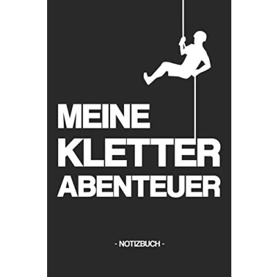 Abbildung von MEINE KLETTERABENTEUER: Notizbuch Tagebuch Aufstieg Berge Ausrüstung Sportart Bouldern Geschenkidee Geschenk kariert ca. DIN A5
