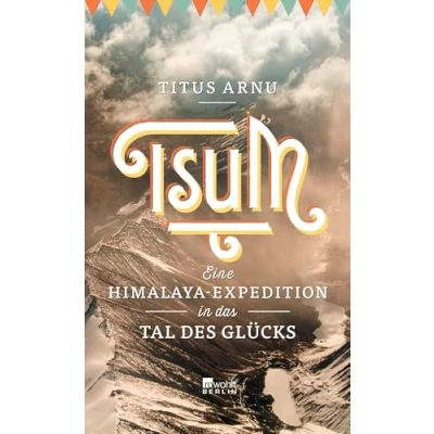 Abbildung von Tsum eine Himalaya Expedition in das Tal des Glücks