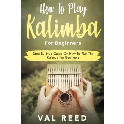 Abbildung von How To Play The Kalimba For Beginners: Step By Guide On Beginners (Music Mastery)