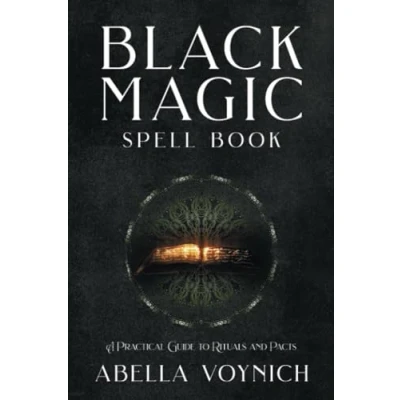 Abbildung von Black Magic Spell Book: A Practical Guide to Rituals and Pacts