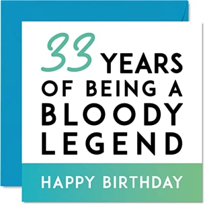 Abbildung von Stuff4 Lustige Geburtstagskarte zum 33. Geburtstag für Männer und Frauen Being A Legend ihn, Schwester, Bruder, Onkel, Tante, 145 mm x