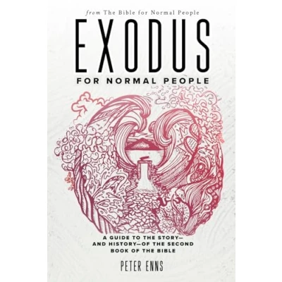 Abbildung von Exodus for Normal People: A Guide to the Story—and History—of Second Book of Bible (The People)