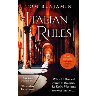 Abbildung von Italian Rules: a gripping crime thriller set in the heart of Italy (Daniel Leicester)
