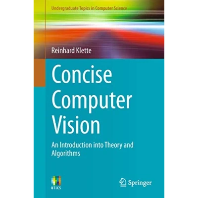 Abbildung von Concise Computer Vision: An Introduction into Theory and Algorithms (Undergraduate Topics in Science)