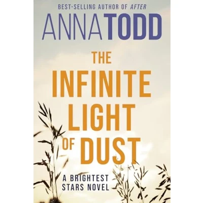 Abbildung von The Infinite Light of Dust: A Brightest Stars novel