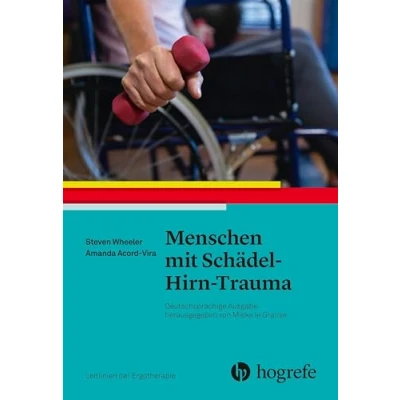 Abbildung von Menschen mit SchädelHirnTrauma: Leitlinien der Ergotherapie, Band 9