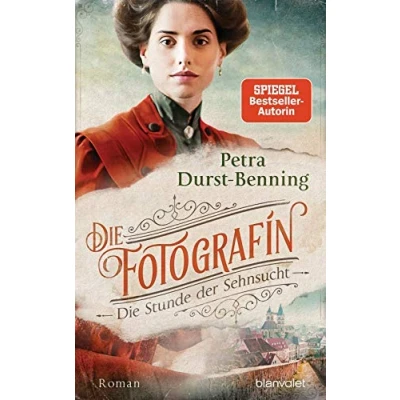 Abbildung von Die Fotografin Stunde der Sehnsucht: Roman (Fotografinnen Saga, Band 4)