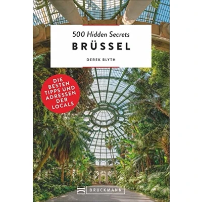 Abbildung von Bruckmann Reiseführer: 500 Hidden Secrets Brüssel. Die besten Tipps und Adressen der Locals. Ein Reiseführer mit garantiert den Geheimtipps Adressen.