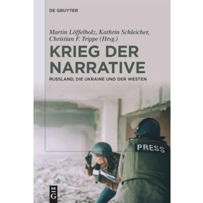 Abbildung von Krieg der Narrative: Russland, die Ukraine und Westen