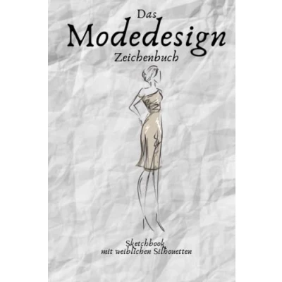Abbildung von Mode zeichnen Illustrationen Vorlagen: Modedesign I A5 100 Seiten