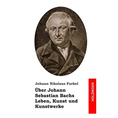 Abbildung von Über Johann Sebastian Bachs Leben, Kunst und Kunstwerke