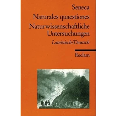 Abbildung von Naturales quaestiones /Naturwissenschaftliche Untersuchungen. Lat. /Dt.: Seneca Latein Lektüre in zweisprachiger Ausgabe (Reclams Universal Bibliothek)