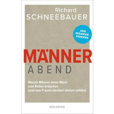 Abbildung von Männerabend: Warum Männer einen Mann zum Reden brauchen ... und was Frauen darüber wissen sollten