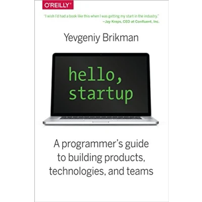 Abbildung von Hello, Startup: A Programmer&#039;s Guide to Building Products, Technologies, and Teams