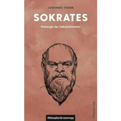 Abbildung von Sokrates: Philosoph der Selbsterkenntnis (Philosophie für unterwegs, Band 16) (Edition Leben Philosophie)
