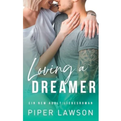 Abbildung von Loving a Dreamer: Ein New Adult Liebesroman (Rivals, Band 3)