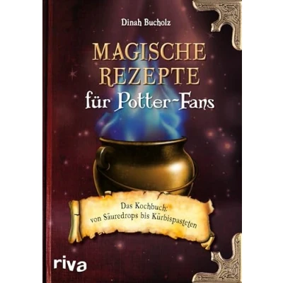 Abbildung von Magische Rezepte für Potter Fans: Das Kochbuch von Säuredrops bis Kürbispasteten Essen wie die Zauberer Hogwarts, der Winkelgasse und dem Honigtopf. Mit Butterbier aus Hogsmeade