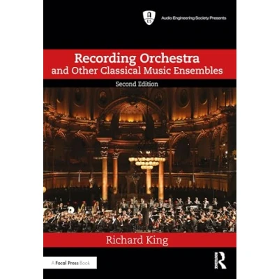Abbildung von Recording Orchestra and Other Classical Music Ensembles (Audio Engineering Society Presents)