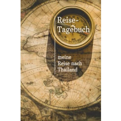 Abbildung von Reise Tagebuch / Journal für nach Thailand: handliches &amp; praktisches Reisetagebuch Notizbuch zum Ausfüllen [das Urlaubs die perfekte Reise]