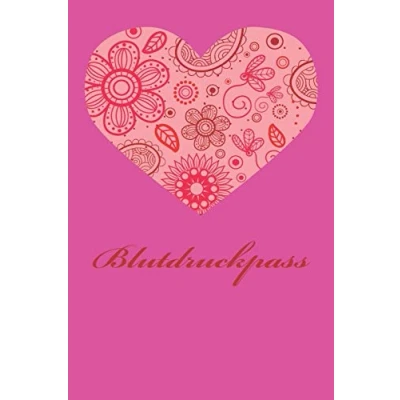 Abbildung von Blutdruckpass: Platz für 2000 Messungen ca. DIN A5 unkompliziert, übersichtlich, klein und handlich Blutdrucktagebuch zum Ausfüllen von Datum, ... Blutdruck Puls. Design: Blumenherz pink