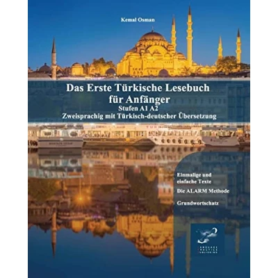 Abbildung von Das Erste Türkische Lesebuch für Anfänger: Stufen A1 A2 Zweisprachig mit Türkisch deutscher Übersetzung (Gestufte Lesebücher, Band 1)