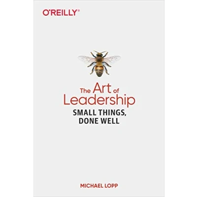 Abbildung von The Art of Leadership: Small Things, Done Well
