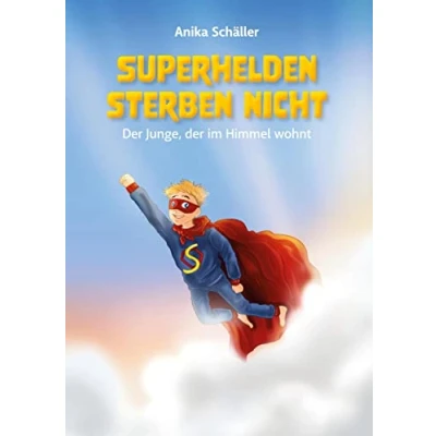 Abbildung von Superhelden sterben nicht: der Junge, im Himmel wohnt