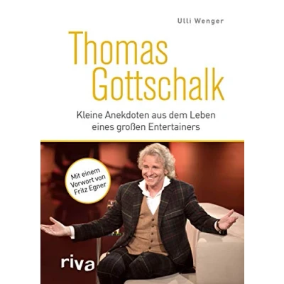 Abbildung von Thomas Gottschalk: Kleine Anekdoten aus dem Leben eines großen Entertainers