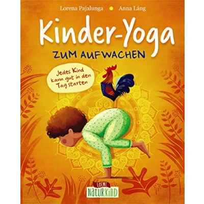 Abbildung von Kinder Yoga zum Aufwachen: Übungen für ab 3 Jahre (Naturkind garantiert gut!)