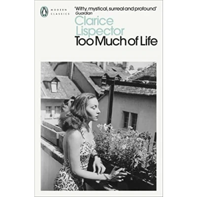 Abbildung von Too Much of Life: Complete Chronicles (Penguin Modern Classics)