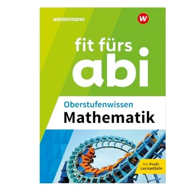 Abbildung von Fit fürs Abi: Oberstufenwissen Mathematik (Fit Ausgabe 2024)