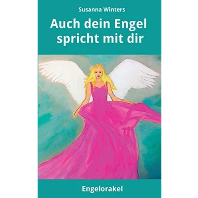 Abbildung von Auch Dein Engel spricht mit dir: Engelorakel beantwortet alle Fragen