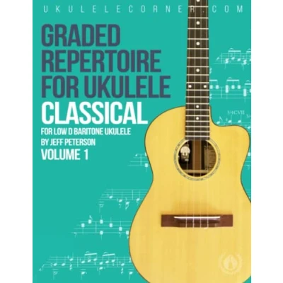 Abbildung von Graded Classical Repertoire for Ukulele: Low D Baritone Ukulele (Graded Ukulele)