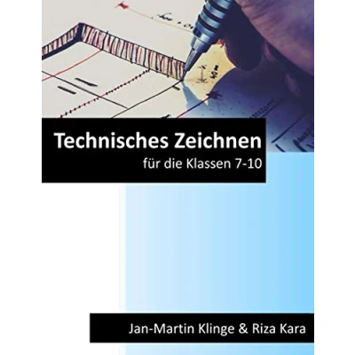 Abbildung von Technisches Zeichnen: für die Klassen 7 10 (Arbeitslehre unterrichten, Band 5)
