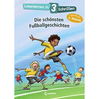 Abbildung von Lesenlernen in 3 Schritten die schönsten Fußballgeschichten: Kinderbuch mit großer Fibelschrift zum ersten Selberlesen für Kinder ab 6 Jahre Ideal 1. Klasse