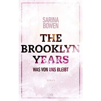 Abbildung von The Brooklyn Years Was von uns bleibt: Roman (Brooklyn Reihe, Band 1)