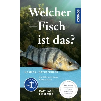 Abbildung von Welcher Fisch ist das?: KOSMOS Naturführer für Süßwasserfische Mitteleuropas Alle Fische in ihrem natürlichen Gewässer