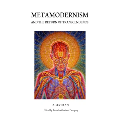 Abbildung von Metamodernism and the Return of Transcendence (Metamodern Spirituality, Band 1)
