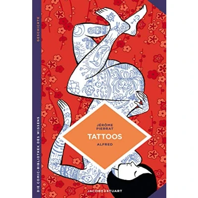 Abbildung von Tattoos: Geschichte einer alten Kulturpraktik (Die Comic Bibliothek des Wissens)