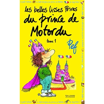 Abbildung von Les belles lisses poires du prince de Motordu (1): Tome 1