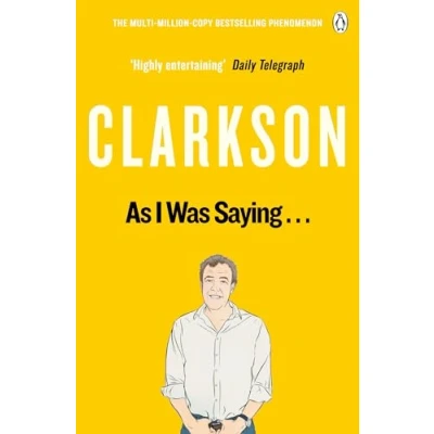 Abbildung von As I Was Saying . .: The World According to Clarkson Volume 6