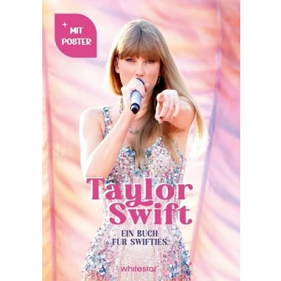 Abbildung von Taylor Swift: Nur für echte Swifties. Foto Biographie mit großem Poster