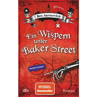 Abbildung von Ein Wispern unter Baker Street: Roman (Die Flüsse von London Reihe (Peter Grant), Band 3)