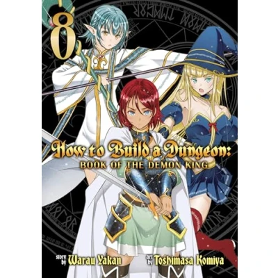 Abbildung von How to Build a Dungeon: Book of the Demon King Vol. 8: 8