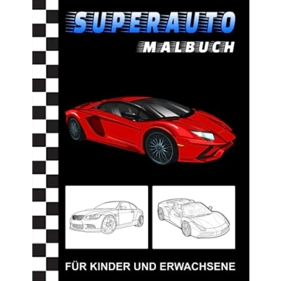 Abbildung von Superauto Malbuch: Rennautos und Luxusautos Ausmalbuch Autos zum Ausmalen für Kinder Erwachsene